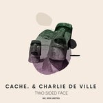 cover: Cache.|Charlie De Ville - Two Sided Face