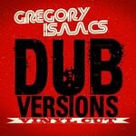 cover: Gregory Isaacs - Dub Versions Vinyl Cut (In Dub)