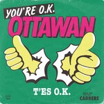 cover: Ottawan - T'es OK, T'es Bath, T'es In