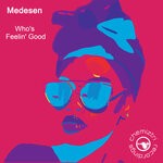 cover: Medesen - Who's Feelin' Good?