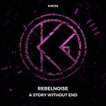 cover: Rebelnoise - A Story Without End