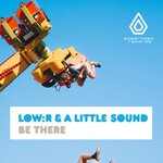 cover: A Little Sound|Low:r - Be There