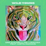 cover: Dre Guazzelli|Justin Hopkins|Rey Vercosa - Wild Young