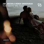 cover: Derek Undergrad|Jay Ancor - You Make Me Feel