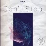 cover: Dex - Don't Stop