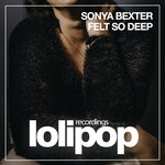 cover: Sonya Bexter - Felt So Deep