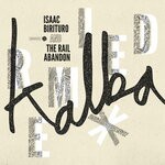 cover: Isaac Birituro & The Rail Abandon - Kalba Remixed