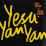 cover: Isaac Birituro & The Rail Abandon - Yesu Yan Yan