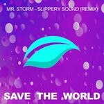 cover: Mr. Storm - Slippery Sound (Remix)