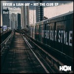 cover: Fryer|Liam Jay - Hit The Club EP