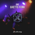 cover: Isrz - Ghetto Funk