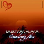 cover: Mustafa Alpar - Somebody New