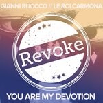 cover: Le Roi Carmona & Gianni Ruocco - You Are My Devotion