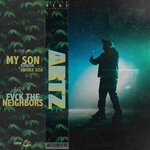 cover: Artz - My Son/Fvck The Neighbors (Digi.Cassette - Explicit)