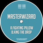 cover: Masterwizard - Fighting Pillow / King The Drop