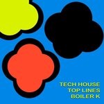 cover: Boiler K - Tech House Top Lines