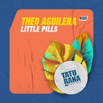 cover: Theo Aguilera - Little Pills