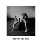 cover: Child Weep - Gates Of Hell