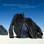 cover: Hammock - Raising Your Voice... Trying To Stop An Echo