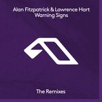 cover: Alan Fitzpatrick|Lawrence Hart - Warning Signs (The Remixes)