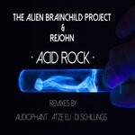 cover: Rejohn|The Alien Brainchild Project - Acid Rock