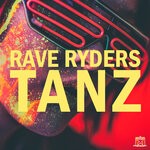 cover: Rave Ryders - Tanz