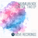 cover: Maximilian Nox - Control Two EP