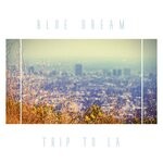 cover: Andy Compton|Blue Dream - Trip To La