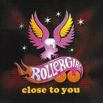 cover: Rollergirl - Close To You