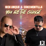 cover: Coke Montilla|Nick Unique - You Are The Change