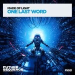 cover: Made Of Light - One Last Word