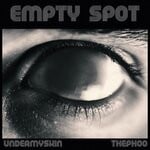 cover: Theph00|Undermyskin - Empty Spot