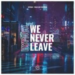 cover: Hypaux - We Never Leave