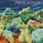 cover: Mess Esque - Mess Esque