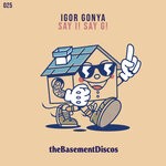 cover: Igor Gonya - Say I! Say G!