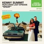 cover: Kenny Summit|Loves Last Episode - IDGAF