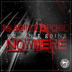 cover: Orchiid|Saladin - We Ain't Going Nowhere