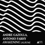 cover: Andre Gazolla|Antonio Farhy - Awakening