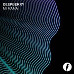 cover: Deepberry - Mi Mama