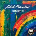 cover: Camy Love Dj - Little Rainbow