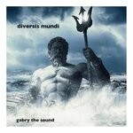 cover: Gabry The Sound - Diversis Mundi