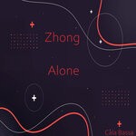 cover: Zhong - Alone