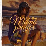 cover: Lahba|Tmh Ent. - Mama Prayer