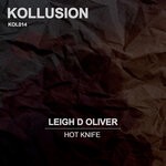 cover: Leigh D Oliver - Hot Knife