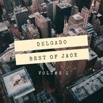 cover: Delgado - Best Of Jack, Vol One