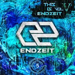 cover: Various - This Is Endzeit, Vol 5