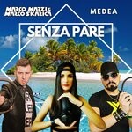 cover: Marco Marzi|Marco Skarica|Medea - Senza Pare