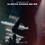 cover: Elle - Always Gonna Be Me