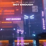 cover: Axel North|Elliot Kings - Not Enough