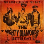 cover: The Mighty Diamonds - Better Days